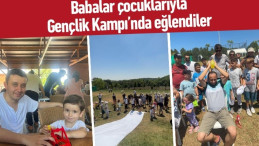 Babalar çocuklarıyla kamp alanında eğlendiler