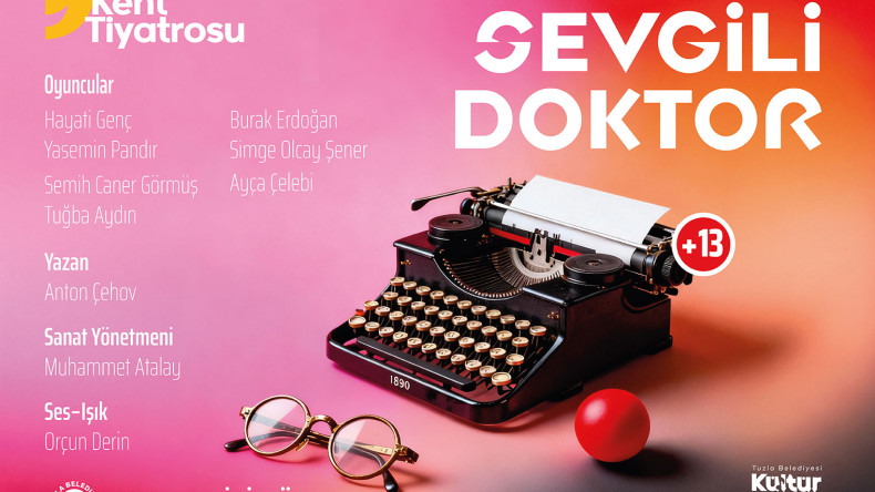 Tuzla Yaşam Aydınlı, Çehov’un ölümsüz eserine ev sahipliği yapacak