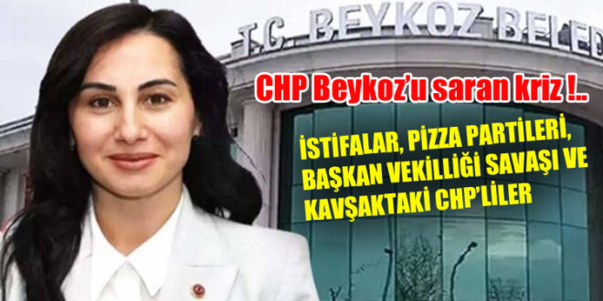 İSTİFALAR, PİZZA PARTİLERİ, BAŞKAN VEKİLLİĞİ SAVAŞI VE KAVŞAKTAKİ CHP’LİLER