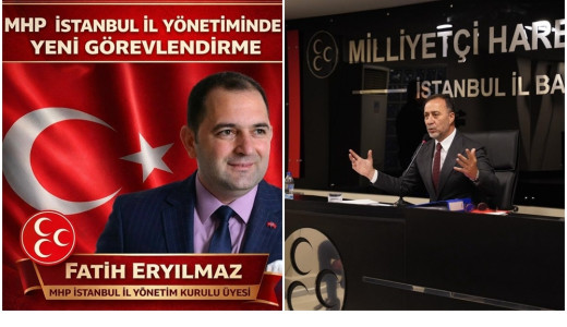 FATİH ERYILMAZ MHP İSTANBUL İL YÖNETİM KURULU ÜYELİGİ GÖREVİNE GETİRİLDİ