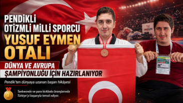 Pendik’ten Dünyaya Uzanan Başarı Hikâyesi: Yusuf Eymen Otalı