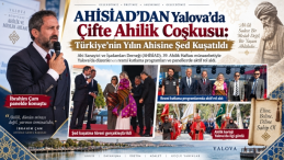 AHİSİAD’DAN Yalova’da Çifte Ahilik Coşkusu: Türkiye’nin Yılın Ahisine Şed Kuşatıldı