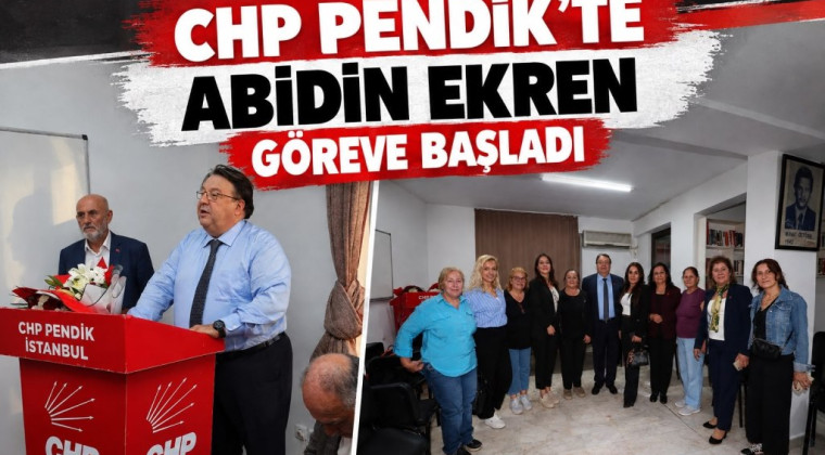 CHP Pendik’te Abidin Ekren Göreve Başladı