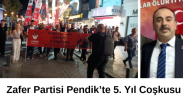 Zafer Partisi Pendik’te 5. Yıl Coşkusu