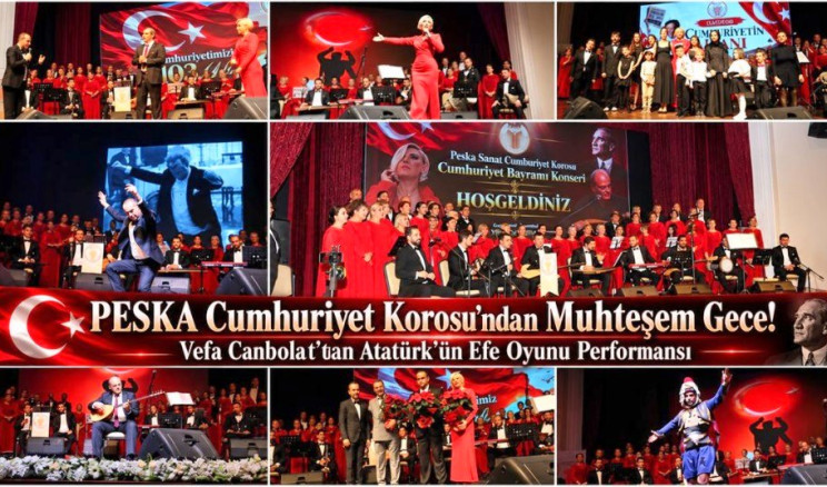 PESKA Cumhuriyet Korosu’ndan Muhteşem Gece! Vefa Canbolat’tan Atatürk’ün Efe Oyunu Performansı